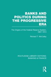 book Banks and Politics During the Progressive Era