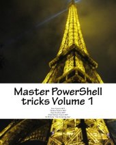 book 1: Master PowerShell tricks (Volume 1)