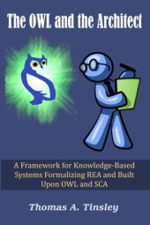 book The OWL and the Architect: A Framework for Knowledge-Based Systems Formalizing REA and Built Upon OWL and SCA