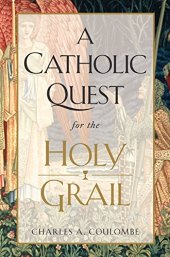 book A Catholic Quest for the Holy Grail