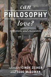 book Can Philosophy Love?: Reflections and Encounters