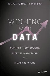 book Winning with Data: Transform Your Culture, Empower Your People, and Shape the Future