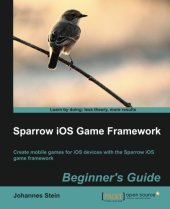 book Sparrow iOS Game Framework, Beginner’s Guide