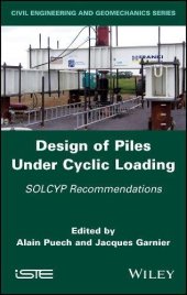 book Design of Piles Under Cyclic Loading: SOLCYP Recommendations