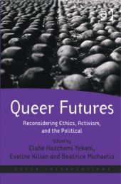 book Queer Futures: Reconsidering Ethics, Activism, and the Political