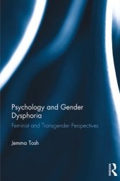 book Psychology and Gender Dysphoria: Feminist and Transgender Perspectives