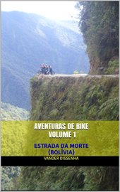 book Aventuras de bike 1: Estrada da Morte (Bolivia)