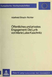 book Öffentliches und privates Engagement. Die Lyrik von Marie Luise Kaschnitz