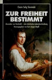 book Zur Freiheit bestimmt. Alexander von Humboldt – eine hebräische Lebensbeschreibung