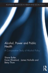 book Alcohol, Power and Public Health : A Comparative Study of Alcohol Policy