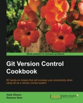 book Git Version Control Cookbook - 90 Recipes to Transform your Development Workflow and Boost Productivity