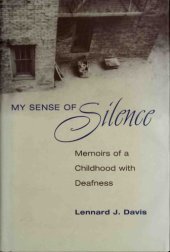 book My Sense of Silence : Memoirs of a Childhood with Deafness