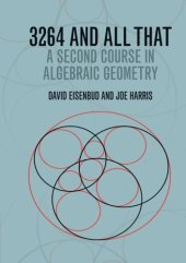 book 3264 and All That: A Second Course in Algebraic Geometry (Intersection Theory, Combinatorial Enumerative Geometry) [final draft]