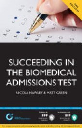 book Succeeding in the Biomedical Admissions Test (BMAT): A practical guide to ensure you are fully prepared