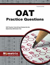 book OAT Practice Questions: OAT Practice Tests & Exam Review for the Optometry Admission Test