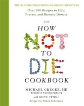 book The How Not to Die Cookbook