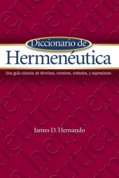 book Diccionario de Hermeneutica: Una guia concisa de terminos, nombres, metodos, y expresiones