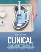 book Clinical psychomotor skills : assessment skills for nurses