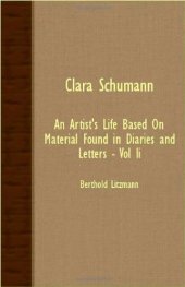 book Clara Schumann: an Artist’s Life Based on Material Found in Diaries and Letters - Vol II