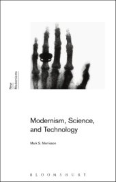 book Modernism, Science, and Technology