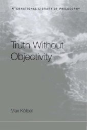 book Truth Without Objectivity