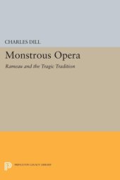 book Monstrous Opera: Rameau and the Tragic Tradition