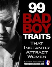 book 99 Bad Boy Traits That Instantly Attract Women