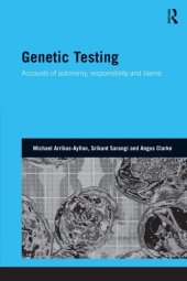 book Genetic Testing: Accounts of Autonomy, Responsibility and Blame