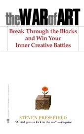 book The War of Art: Break Through the Blocks and Win Your Inner Creative Battles