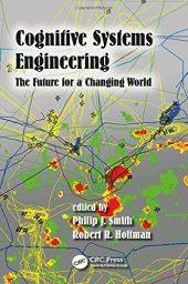 book Cognitive Systems Engineering: The Future for a Changing World