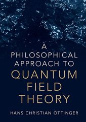 book A Philosophical Approach to Quantum Field Theory