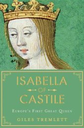 book Isabella of Castile: Europe’s First Great Queen