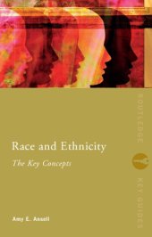 book Race and Ethnicity: The Key Concepts