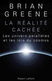 book La réalité cachée : Les univers parallèles et les lois du cosmos