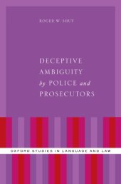 book Deceptive Ambiguity by Police and Prosecutors