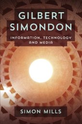 book Gilbert Simondon: Information, Technology and Media