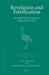 book Revelation and Falsification: The Kitāb al-qirā’āt of Aḥmad b. Muḥammad al-Sayyārī