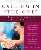 book Calling in "The One": 7 Weeks to Attract the Love of Your Life