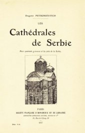 book Les Cathédrales de Serbie. Avec quarante gravures et la carte de la Serbie