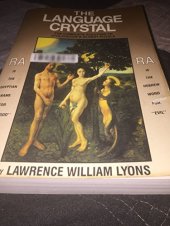 book The Language Crystal: The Complete Solution to Civilization’s Oldest Puzzle