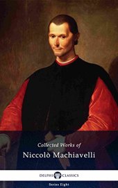 book Delphi Collected Works of Niccolò Machiavelli (Illustrated)