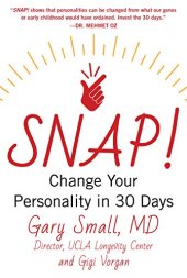 book SNAP!: Change Your Personality in 30 Days