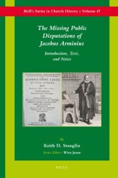 book The Missing Public Disputations of Jacobus Arminius