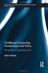 book Childhood Citizenship, Governance and Policy: The politics of becoming adult