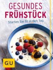 book Gesundes Frühstück. Starten Sie fit in den Tag