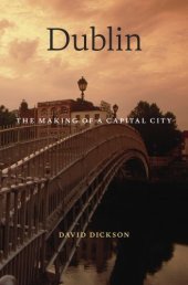 book Dublin: The Making of a Capital City