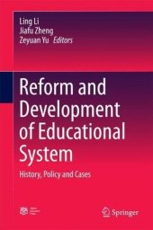 book Reform and Development of Educational System: History, Policy and Cases