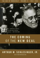 book The Coming of the New Deal, 1933–1935