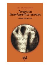 book Tendencias historiográficas. Escribir historia hoy.