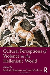 book Cultural Perceptions of Violence in the Hellenistic World